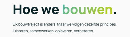 Hoe we bouwen.